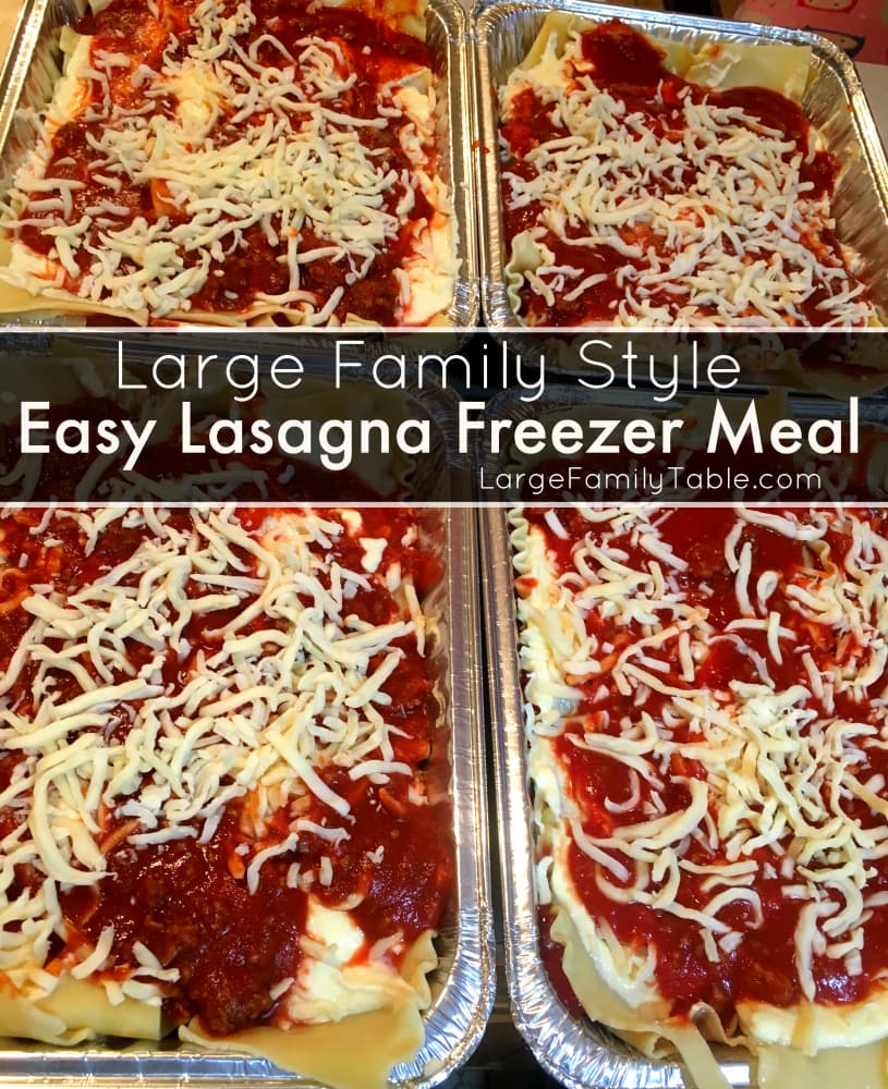 Lasagna Freezer Meal Recipe ~ Large Family Style